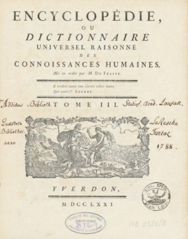 Encyclopédie, ou, Dictionnaire universel raisonné des connoissances humaines. Tome III.