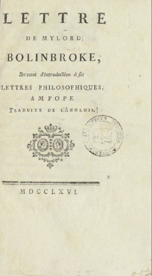 Lettre de Mylord Bolinbroke, servant d'introduction à ses Lettres philosophiques, à M. Pope