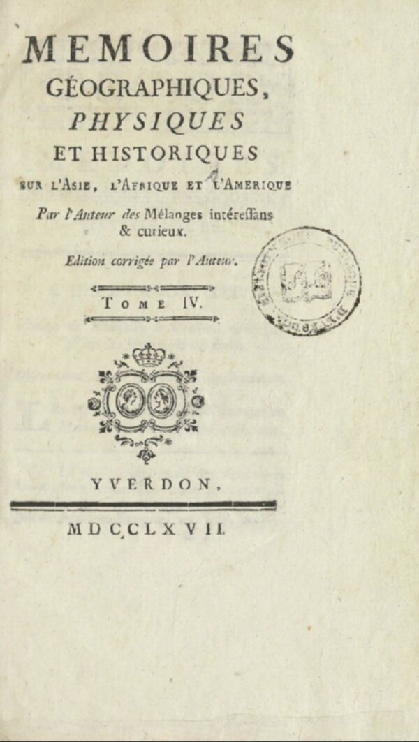 Mémoires géographiques, physiques et historiques sur l'Asie, l'Afrique et l'Amérique. Tome 4
