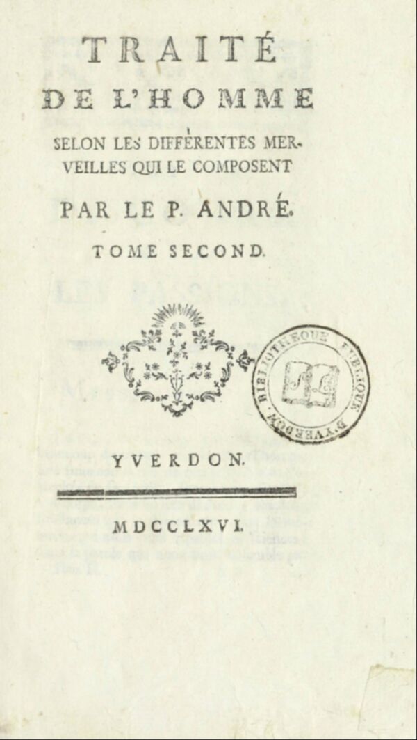 Traité de l'homme, selon les différentes merveilles qui le composent. Tome 2