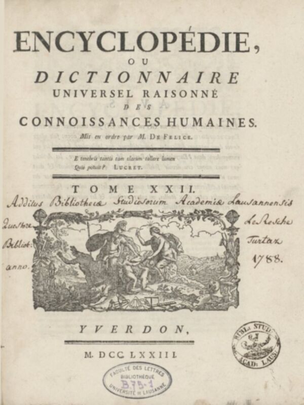 Encyclopédie, ou, Dictionnaire universel raisonné des connoissances humaines. Tome XXII.