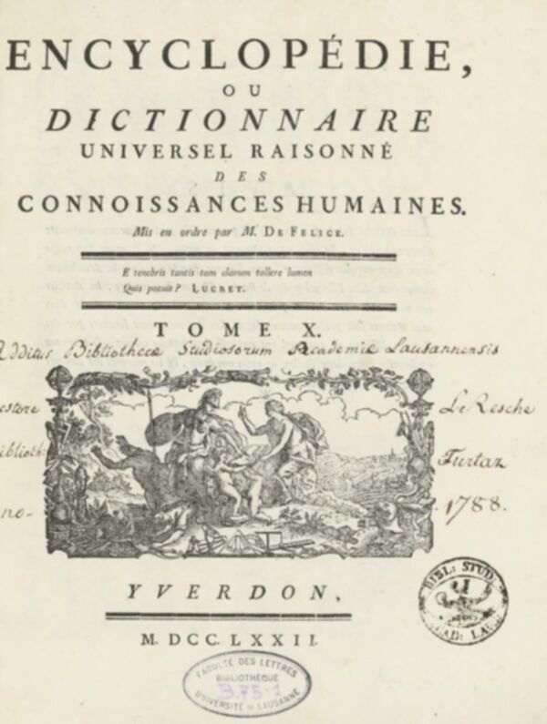 Encyclopédie, ou, Dictionnaire universel raisonné des connoissances humaines. Tome X.
