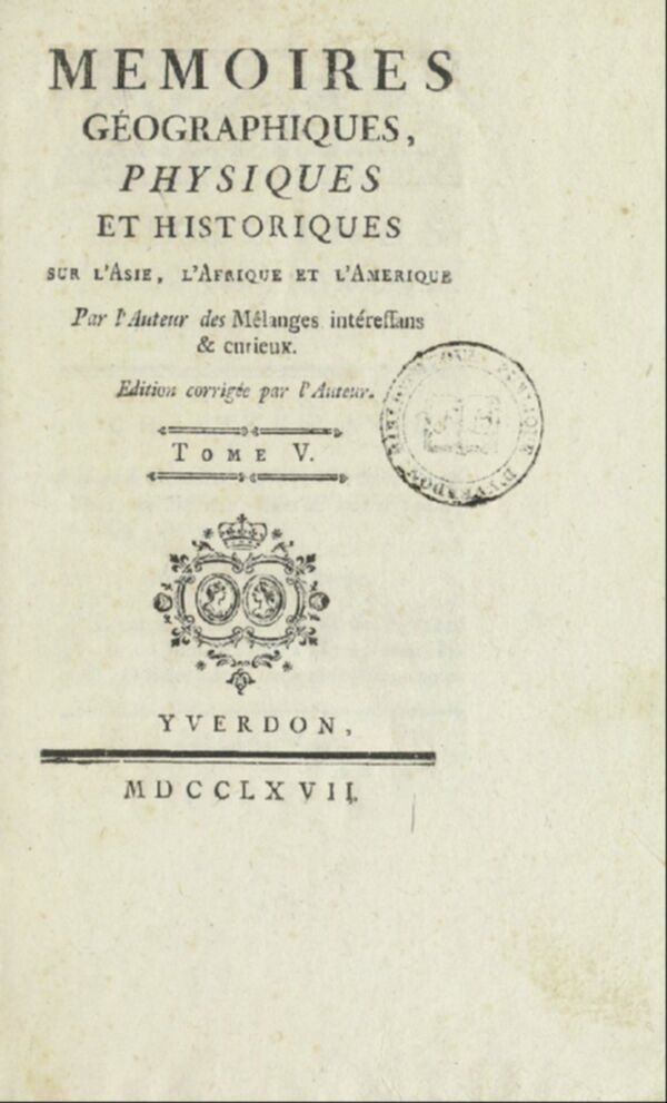 Mémoires géographiques, physiques et historiques sur l'Asie, l'Afrique et l'Amérique. Tome 5