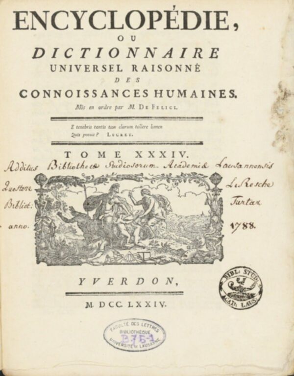 Encyclopédie, ou, Dictionnaire universel raisonné des connoissances humaines. Tome XXXIV.