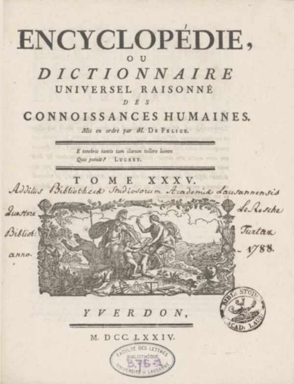 Encyclopédie, ou, Dictionnaire universel raisonné des connoissances humaines. Tome XXXV.