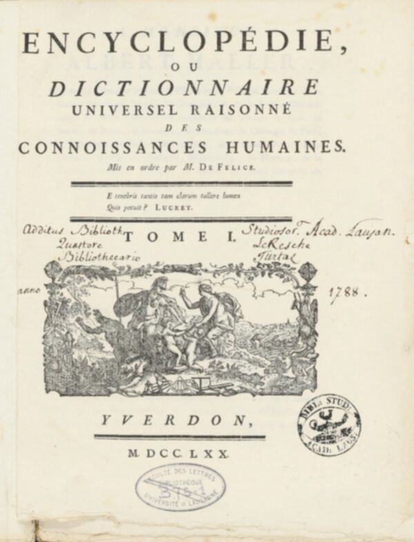 Encyclopédie, ou, Dictionnaire universel raisonné des connoissances humaines. Tome I.