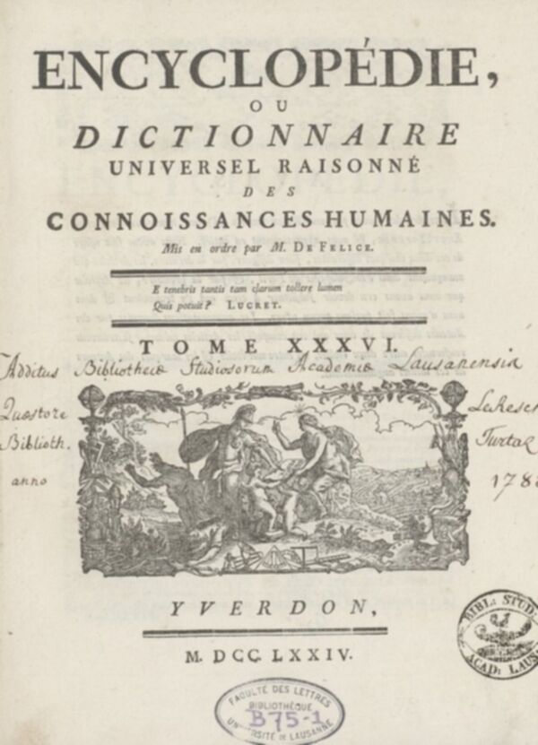 Encyclopédie, ou, Dictionnaire universel raisonné des connoissances humaines. Tome XXXVI.