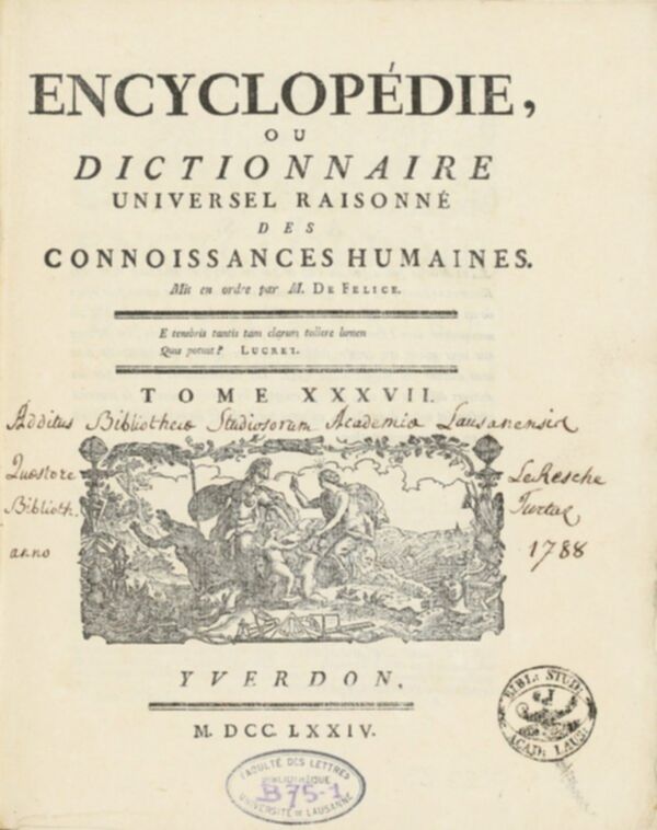 Encyclopédie, ou, Dictionnaire universel raisonné des connoissances humaines. Tome XXXVII.