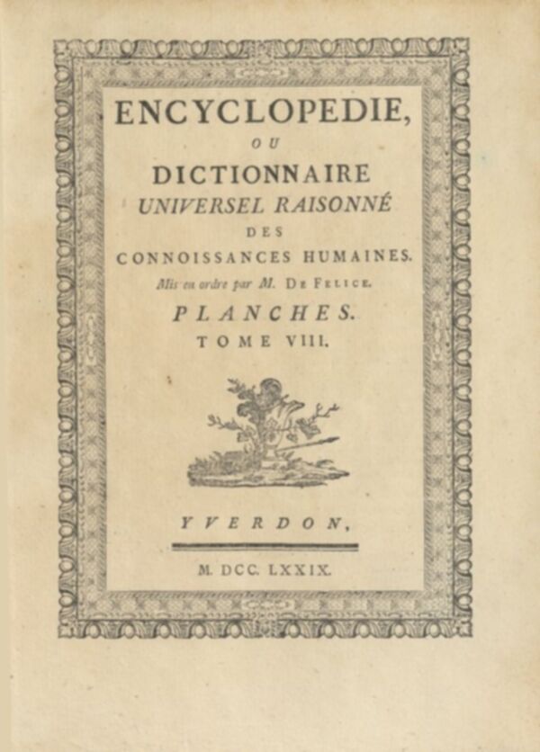 Encyclopédie, ou, Dictionnaire universel raisonné des connoissances humaines : Planches. Tome VIII.